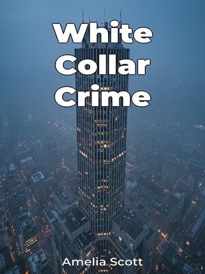 cover image of White Collar Crime
